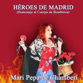 Héroes de Madrid (Homenaje al Cuerpo de Bomberos)